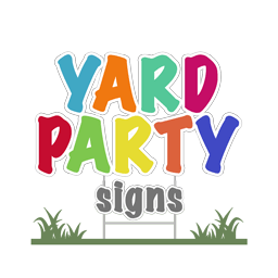 Yard Party Signs